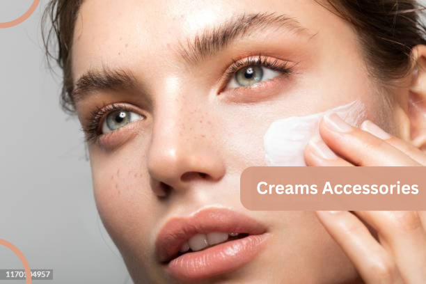 Creams Accessories